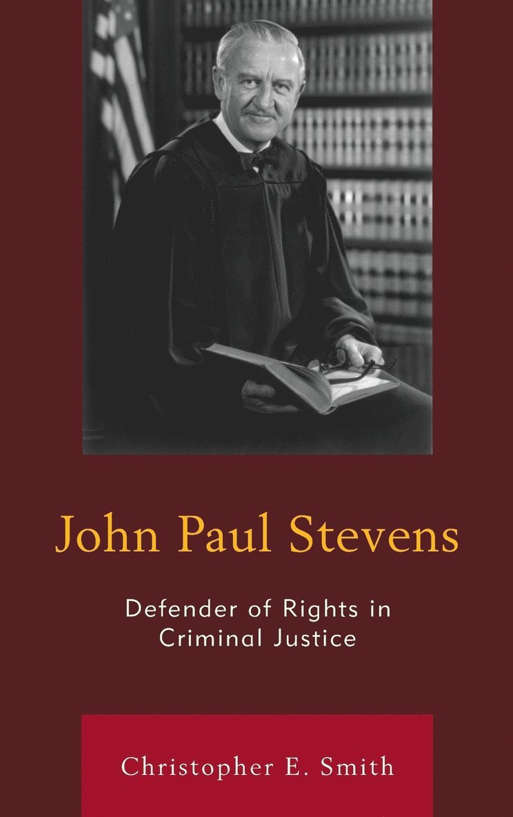 Christopher E. Smith, Christopher E Smith - John Paul Stevens, Inbunden