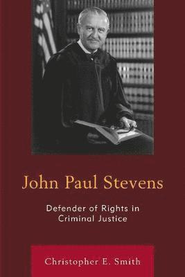 Christopher E. Smith - John Paul Stevens, Häftad