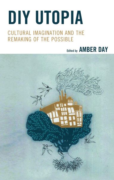 Amber Day - DIY Utopia, Inbunden