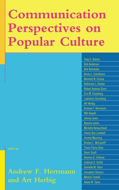 Andrew F. Herrmann, Art Herbig - Communication Perspectives on Popular Culture, Häftad