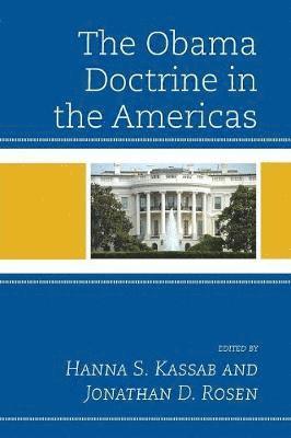 The Obama Doctrine in the Americas 1
