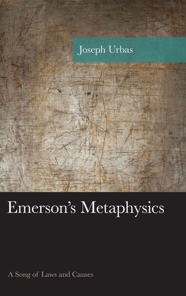Joseph Urbas - Emerson's Metaphysics, Häftad
