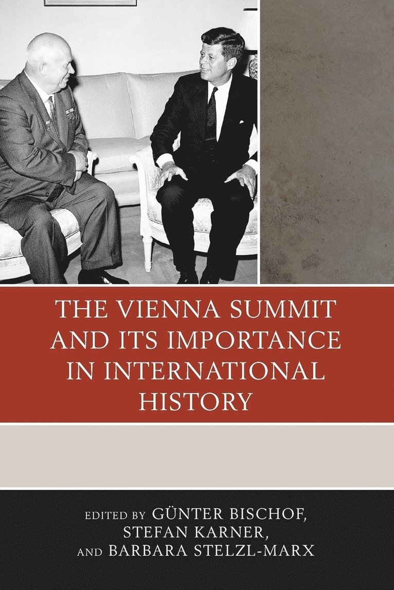 The Vienna Summit and Its Importance in International History 1