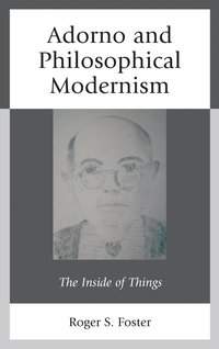 bokomslag Adorno and Philosophical Modernism