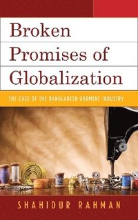 bokomslag Broken Promises of Globalization