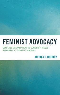 Andrea J. Nichols - Feminist Advocacy, Häftad