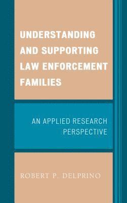 Understanding and Supporting Law Enforcement Families 1