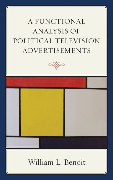 William  L. Benoit - Functional Analysis of Political Television Advertisements, Häftad