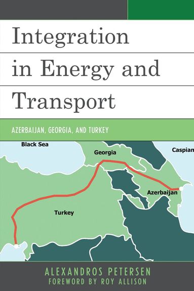 Alexandros Petersen - Integration in Energy and Transport, Inbunden