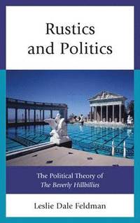 bokomslag Rustics and Politics