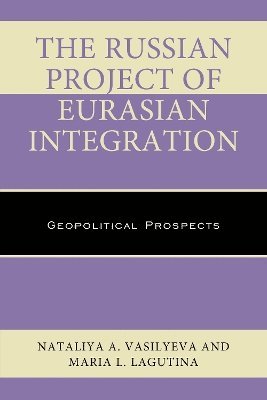 The Russian Project of Eurasian Integration 1