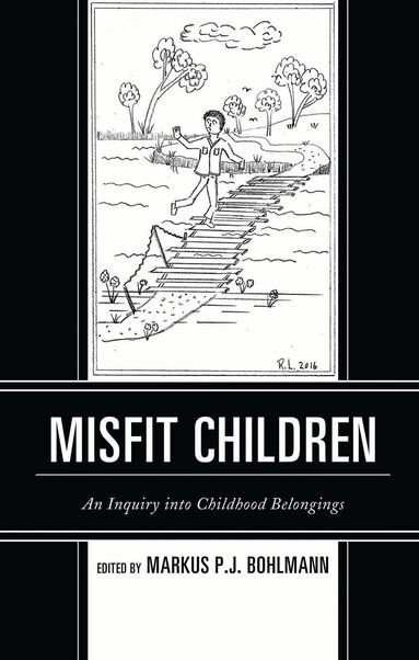 Markus Bohlmann - Misfit Children, Inbunden
