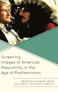 bokomslag Screening Images of American Masculinity in the Age of Postfeminism
