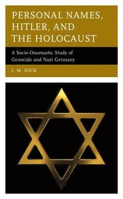 Personal Names, Hitler, and the Holocaust 1