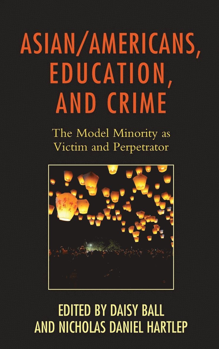 Asian/Americans, Education, and Crime 1
