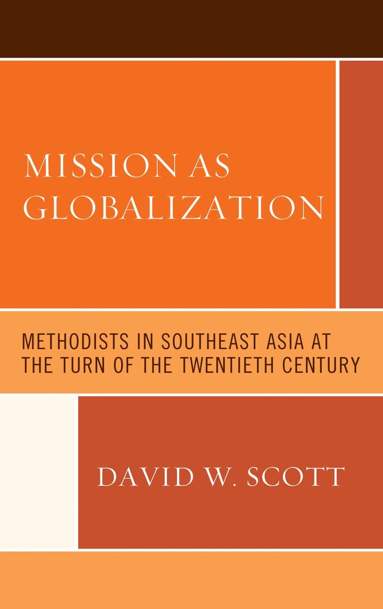 David W. Scott - Mission as Globalization, Inbunden