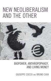 bokomslag New Neoliberalism and the Other