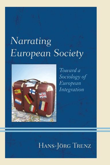 Hans-Jörg Trenz - Narrating European Society, Häftad