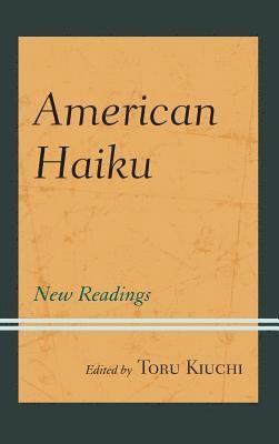 Toru Kiuchi - American Haiku, Inbunden