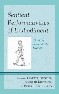 bokomslag Sentient Performativities of Embodiment