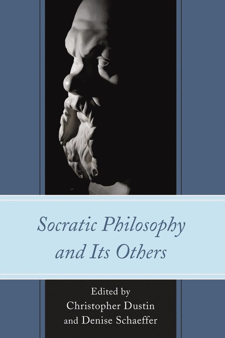 Socratic Philosophy and Its Others