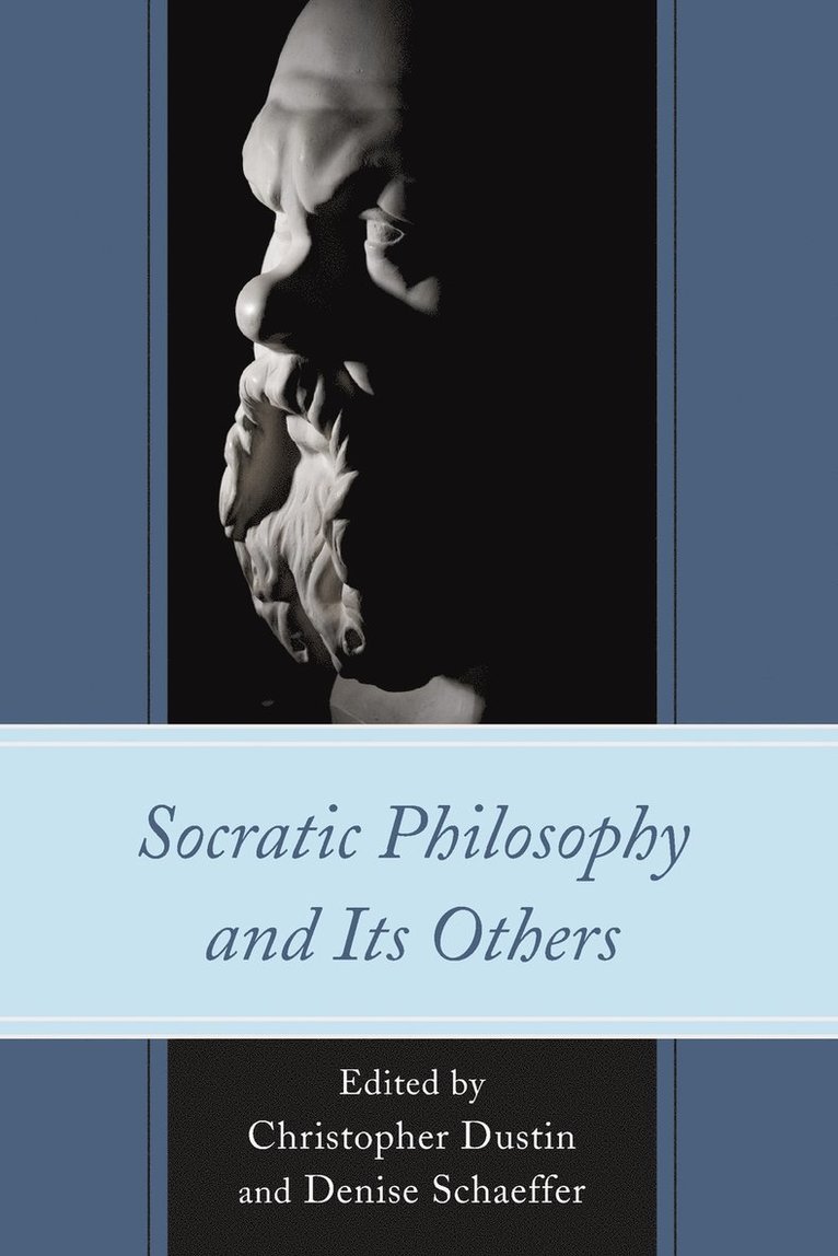 Socratic Philosophy and Its Others 1