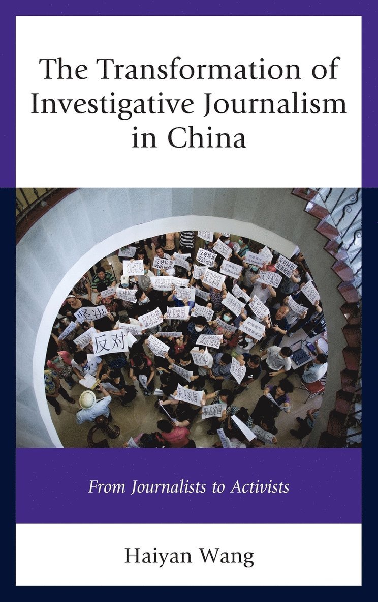 Haiyan Wang - Transformation of Investigative Journalism in China, Inbunden