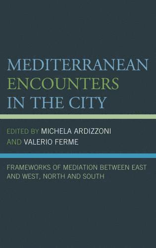 Mediterranean Encounters in the City 1