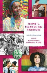 bokomslag Feminists, Feminisms, and Advertising