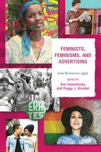 bokomslag Feminists, Feminisms, and Advertising
