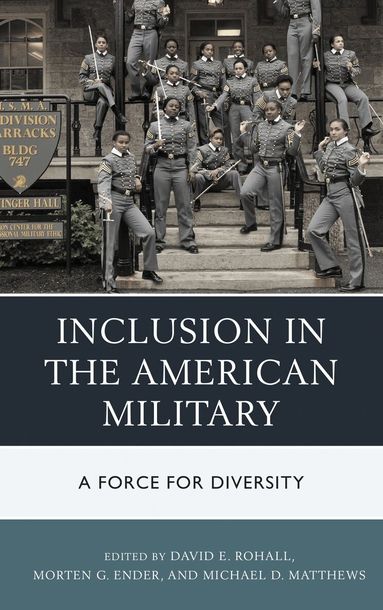 David E. Rohall, Morten G. Ender, Michael D. Matthews - Inclusion in the American Military, Häftad
