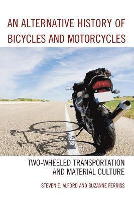 An Alternative History of Bicycles and Motorcycles 1