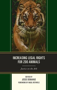 bokomslag Increasing Legal Rights for Zoo Animals