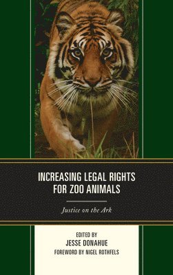 bokomslag Increasing Legal Rights for Zoo Animals