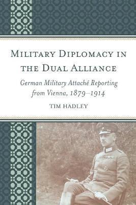 Military Diplomacy in the Dual Alliance 1