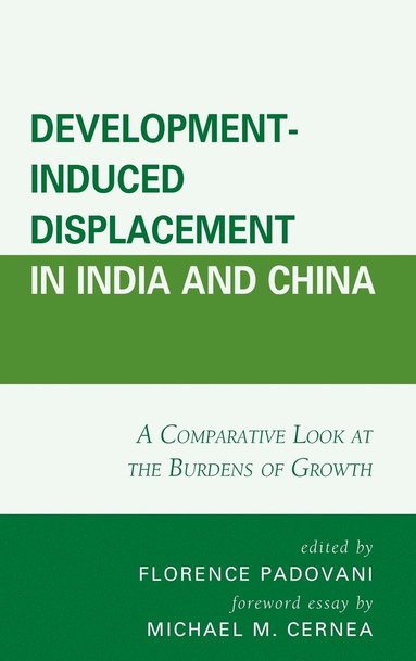 bokomslag Development-Induced Displacement in India and China