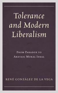 bokomslag Tolerance and Modern Liberalism