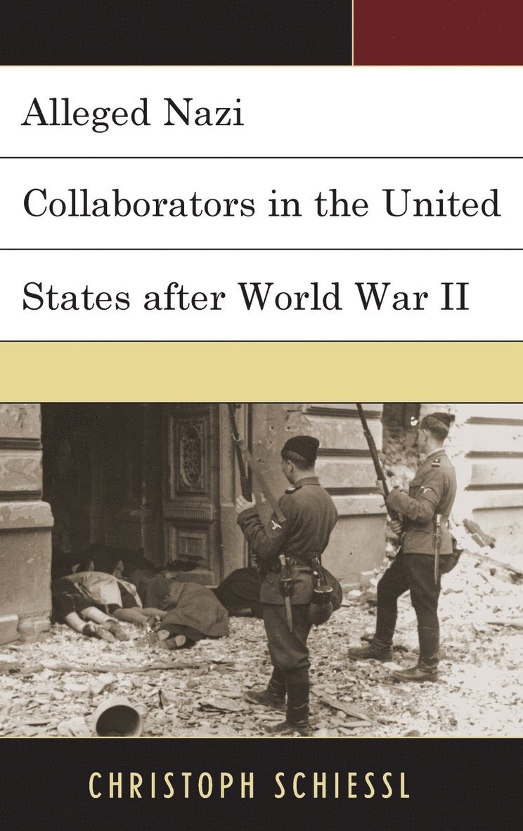 Alleged Nazi Collaborators in the United States after World War II 1