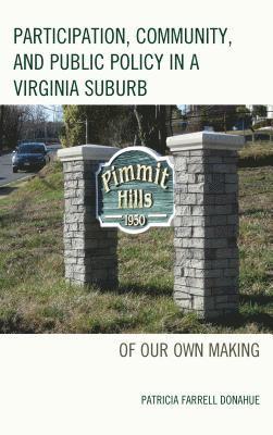 Participation, Community, and Public Policy in a Virginia Suburb 1