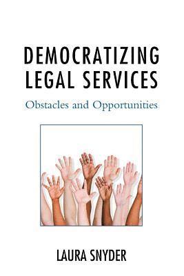 Democratizing Legal Services 1