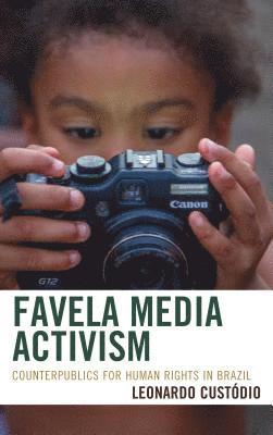 bokomslag Favela Media Activism