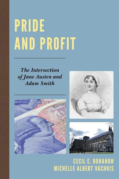 Cecil E. Bohanon, Michelle Albert Vachris - Pride and Profit, Häftad