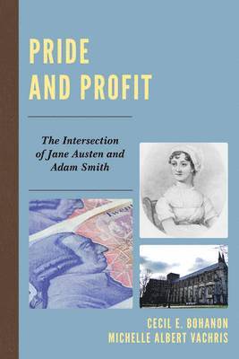 Cecil E. Bohanon, Michelle Albert Vachris - Pride and Profit, Häftad