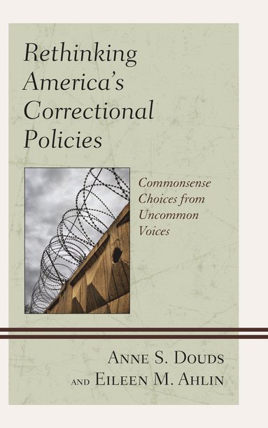 bokomslag Rethinking America's Correctional Policies