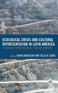 bokomslag Ecological Crisis and Cultural Representation in Latin America