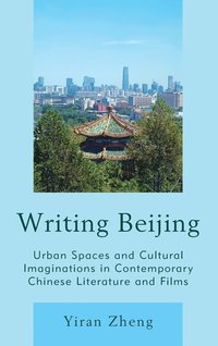 bokomslag Writing Beijing