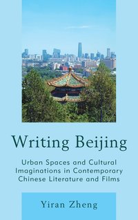 bokomslag Writing Beijing