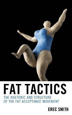 Erec Smith - Fat Tactics, Inbunden