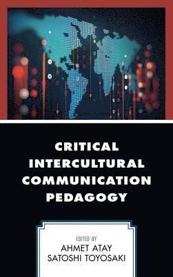 Critical Intercultural Communication Pedagogy 1