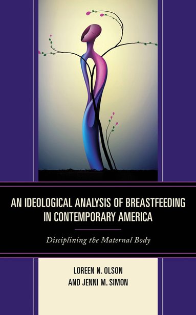 bokomslag Ideological Analysis of Breastfeeding in Contemporary America